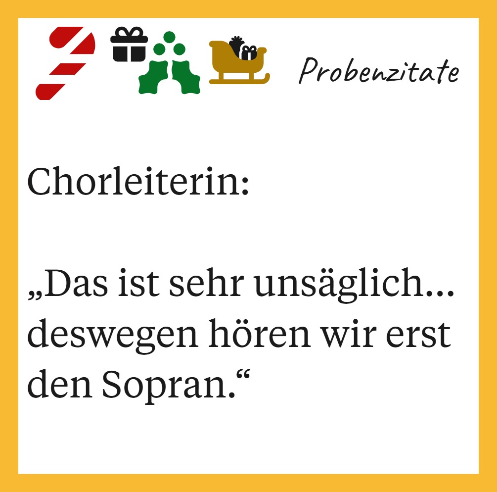7. Adventstürchen - Probenzitat der Chorleiterin